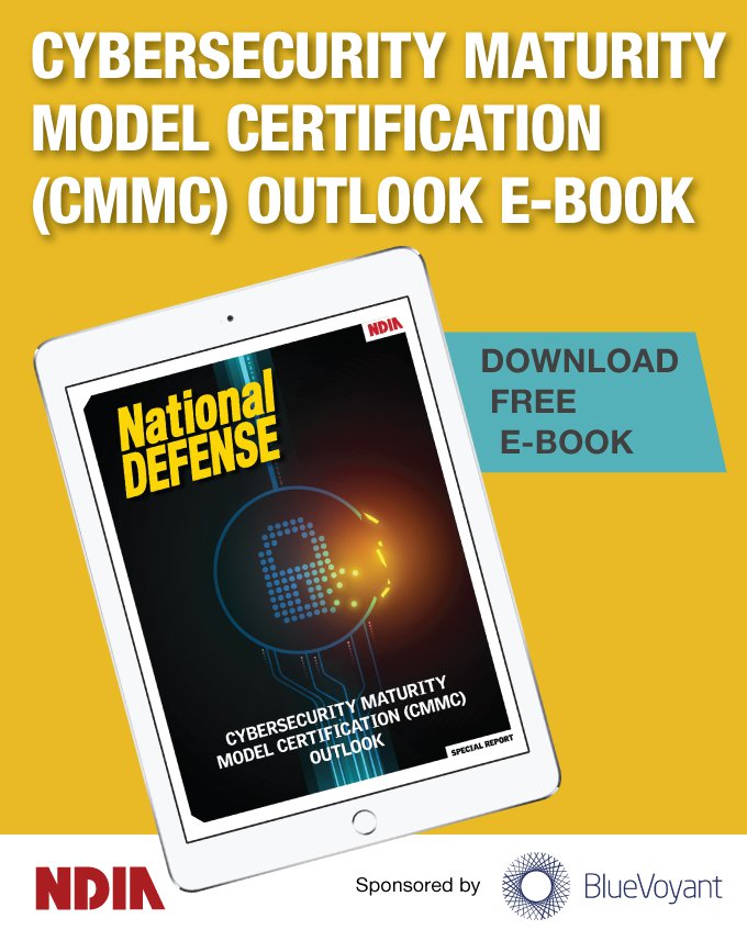 National Defense Magazine Cybersecurity Maturity Model Certification (CMMC) focused e-Book